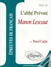 Etude Sur Manon Lescaut De L4abbe Prevost