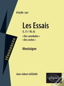 Capa do artigo Étude Sur Montaigne ; Essai «Des Cannibales», «Des Coches»