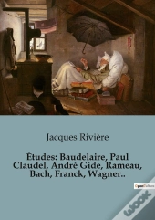 Etudes Baudelaire Paul Claudel Andre Gid