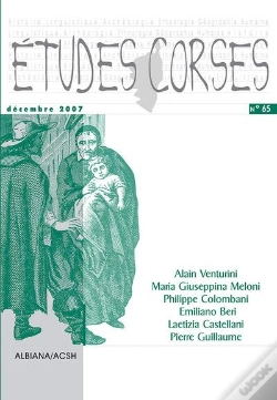 Capa do artigo Etudes Corses N  65  - Decembre 2007 - Alain Venturini, Maria Giuseppina Meloni, Philippe Colombani,