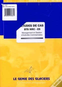 Capa do artigo Etudes De Cas Bts Nrc - E5. Management Et Gestion D'Activites Commerciales (Pochette)