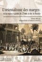 Études De Lettres Tome 296 : L'Orientalisme Des Marges : Éclairages À Partir De L'Inde Et De La Russie - Preview