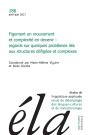 Études De Linguistique Appliquée - N°2/2017 : Figement En Mouvement Et Complexité En Devenir : Regards Sur Quelques Problèmes Liés Aux Structures Défigées Et Complexes - Preview