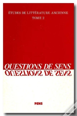 Capa do artigo Études De Littérature Ancienne Tome 2 ; Questions De Sens