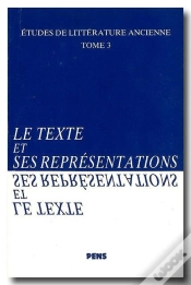 Capa do artigo Études De Littérature Ancienne Tome 3 ; Le Texte Et Ses Représentations