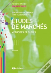 Études De Marchés ; Méthodes Et Outils (3e Édition)
