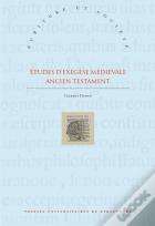 Etudes D'Exegese Medievale. Ancien Testatment
