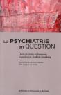 Études Françaises : La Psychiatrie En Question ; Choix De Textes En Hommage Au Professeur Frédéric Grunberg - Preview