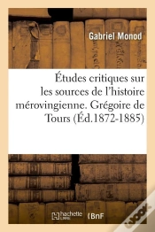 Capa do artigo Etudes Histoire Merovingienne Edition 1872 1885