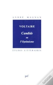 Etudes Litteraires Tome 18 : Candide Ou L'Optimisme, De Voltaire