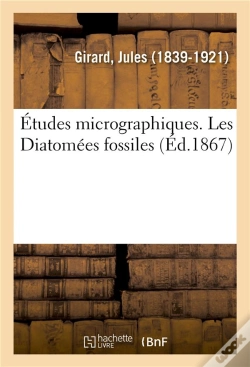 Capa do artigo Etudes Micrographiques. Les Diatomees Fossiles