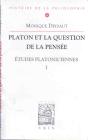 Etudes Platoniciennes Tome 1 : Platon Et La Question De La Pensée - Preview