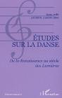 Etudes Sur La Danse ; De La Renaissance Au Siecle Des Lumieres - Preview