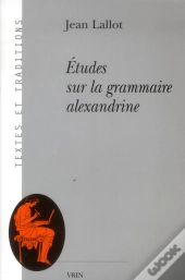 Études Sur La Grammaire Alexandrine