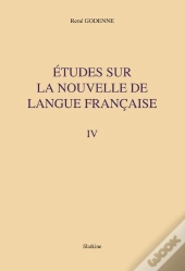 Études Sur La Nouvelle De Langue Française Tome 4