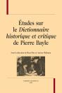 Etudes Sur Le Dictionnaire Historique Et Critique De Pierre Bayle - Preview
