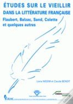 Capa do artigo Etudes Sur Le Vieillir Dans La Litterature Francaise. Flaubert, Balza C, Sand, Colette Et Quelques A