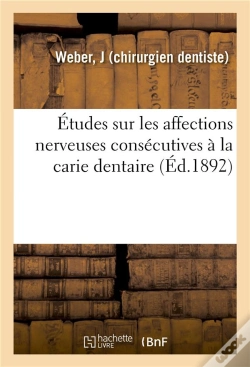 Capa do artigo Etudes Sur Les Affections Nerveuses Consecutives A La Carie Dentaire