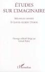 Etudes Sur L'Imaginaire ; Melanges Offerts A Claude-Gilbert Dubois - Preview