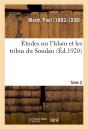 Etudes Sur L'Islam Et Les Tribus Du Soudan. Tome 2 - Preview