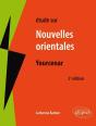 Études Sur Nouvelles Orientales, Yourcenar (2e Édition) - Preview