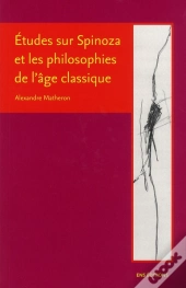 Etudes Sur Spinoza Et Les Philosophes De L'Age Classique