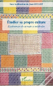 Capa do artigo Étudier Sa Propre Culture ; Expériences De Terrain Et Méthodes