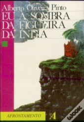 Eu à Sombra da Figueira da Índia