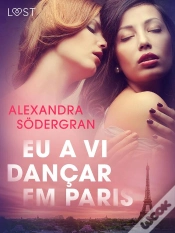 Capa do artigo Eu A Vi Dançar Em Paris - Conto Erótico