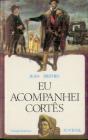 Eu Acompanhei Cortês - Preview