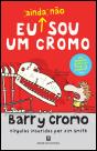 Eu (Ainda Não) Sou Um Cromo - Preview
