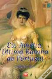 Capa do artigo Eu, Amélia, Última Rainha de Portugal