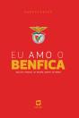 Eu Amo o Benfica - Preview