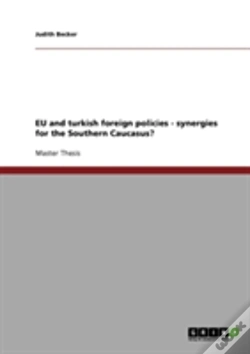 Capa do artigo Eu And Turkish Foreign Policies - Synergies For The Southern Caucasus?