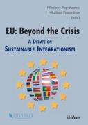 Eu: Beyond The Crisis - A Debate On Sustainable Integrationism