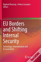 Eu Borders And Shifting Internal Security