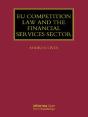 Eu Competition Law And The Financial Services Sector - Preview