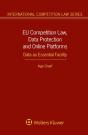 Eu Competition Law, Data Protection And Online Platforms: Data As Essential Facility - Preview