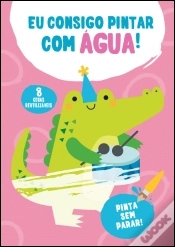 Capa do artigo Eu Consigo Pintar com Água! - Rosa - Crocodilo