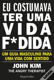 Capa do artigo Eu Costumava Ter Uma Vida F*Dida