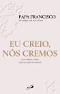Eu Creio, Nós Cremos - Preview