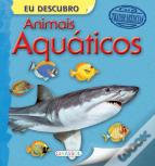 Eu Descubro - Animais Aquáticos
