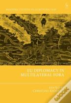 Eu Diplomacy In Multilateral Fora