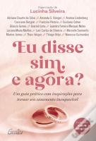Eu Disse Sim, e Agora?