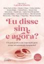 Eu Disse Sim, E Agora? - Preview