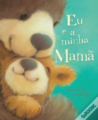 Eu e a minha Mamã
