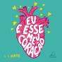 Eu E Esse Meu Coração - Preview