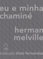 Eu E Minha Chaminé - Preview