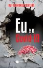 Eu e o Covid-19 - Preview