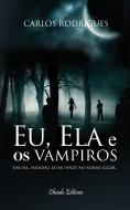 Eu, Ela e os Vampiros